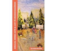 Shnulan, hennes Astri & livet på Granskogsgården