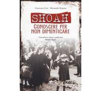 Shoah. Conoscere per non dimenticare