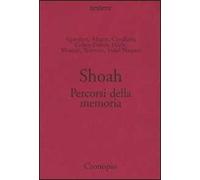 Shoah. Percorsi della memoria