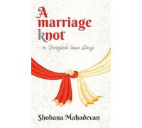 Shobana Mahadevan A Marriage Knot (Tascabile)