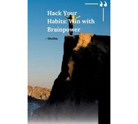 Shobha Srinivasan Chopra Hack Your Habits (Tascabile)