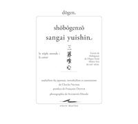 Shobogenzo: Le Triple Monde: Le Coeur, Sangai Yuishin