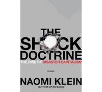 Shock Doctrine (07) by Klein, Naomi [Paperback (2008)]