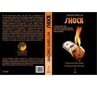 Shock. L'evoluzione del capitalismo globalizzato tra crisi, guerre e declino statunitense