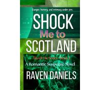 Shock Me to Scotland: A Contemporary Romance Novel