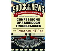 Jonathan Miller Shock of the News (Copertina rigida) (PRESALE 01/08/2025)