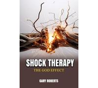Shock Therapy: The God Effect
