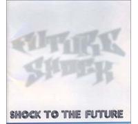 SHOCK TO THE FUTURE