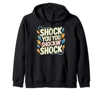 Shock You You Shockin' Shock Electri el Puns - Felpa con Cappuccio