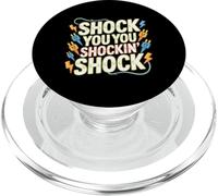 Shock You You Shockin' Shock Electri el Puns - PopSockets PopGrip per MagSafe