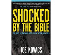 Shocked by the Bible: The Most Astonishing Facts You've Never Been Told - ...