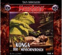Shocker,Dan - Macabros 4-Konga der Menschenfrosch (Digipack)