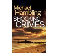 Shocking Crimes: a gripping detective thriller full of suspense: 14