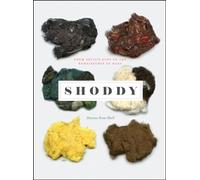 Shoddy: From Devil’s Dust to the Renaissance of Rags
