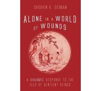 Shodhin K Geiman Alone in a World of Wounds (Tascabile)