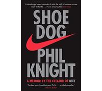 Shoe Dog [Lingua inglese]