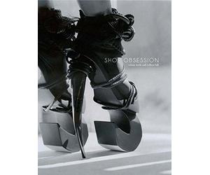 Shoe Obsession by Valerie Steele (8-Mar-2013) Hardcover