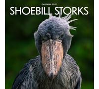 Shoebill Storks Calendar 2027: Rare Birds and Wetland Scenes