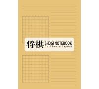 Shogi Notebook A5 100 Pages - Dual Board Layout with Memo Space for Game Review, Analysis, Lesson Notes, Strategy Study: Japanese Chess Recording Journal
