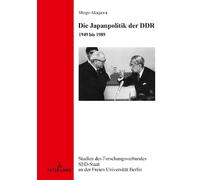 Shogo Akagawa Die Japanpolitik Der DDR (Copertina rigida)