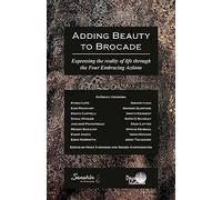 Shohaku Okumura Adding Beauty to Brocade (Tascabile)