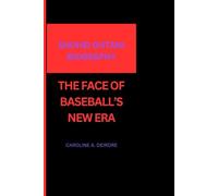 SHOHEI OHTANI BIOGRAPHY: THE FACE OF BASEBALL’S NEW ERA