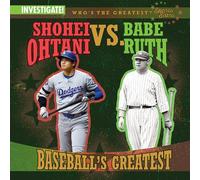 Shohei Ohtani vs. Babe Ruth: Baseball's Greatest
