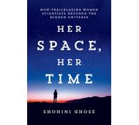 Shohini Ghose Her Space, Her Time (Tascabile)