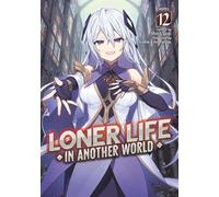 Shoji Goji Loner Life in Another World (Light Novel) Vol. 12 (Tascabile)
