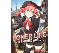 Shoji Goji Loner Life in Another World (Light Novel) Vol. 3 (Tascabile)