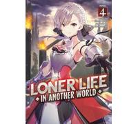 Shoji Goji Loner Life in Another World (Light Novel) Vol. 4 (Tascabile)