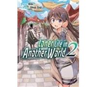 Shoji Goji Loner Life in Another World Vol. 2 (manga) (Tascabile)