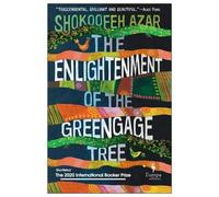 Shokoofeh Azar The Enlightenment of the Greengage Tree (Tascabile)