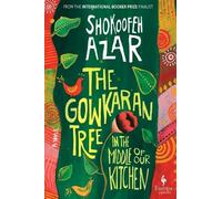 Shokoofeh Azar The Gowkaran Tree in the Middle of Our Kitchen (Copertina rigida)
