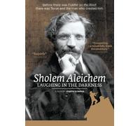 Sholem Aleichem: Laughing in the Darkness