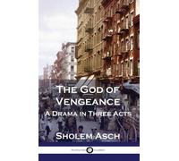 Sholem Asch The God of Vengeance (Copertina rigida)