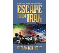 Sholem Ber Hecht Escape From Iran (Tascabile)