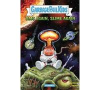 Sholly Fisch Madballs vs Garbage Pail Kids: Time Again, Slime Again (Tascabile)