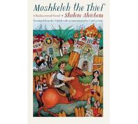 Sholom Aleichem Moshkeleh the Thief (Tascabile)
