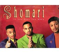 Shomari - If You Feel the Need