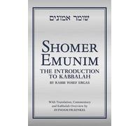 Shomer Emunim: The Introduction to Kabbalah