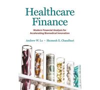Shomesh E. Chaudhuri Andrew W. Lo Healthcare Finance (Copertina rigida)