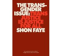 The Transgender Issue: Trans Justice Is Justice for All