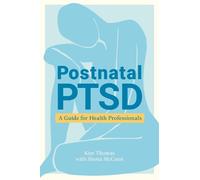 Shona McCann Kim Thomas Postnatal PTSD (Tascabile)