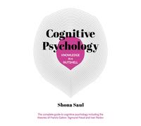 Shona Saul Knowledge in a Nutshell: Cognitive Psychology (Tascabile)