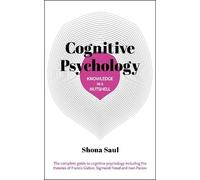Shona Saul Knowledge in a Nutshell: Cognitive Psychology (Tascabile)