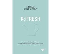 Shona und David Refresh: Erfrischt von der Gnade Gottes leben, wenn (Tascabile)