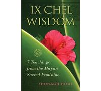 Shonagh Home Ix Chel Wisdom (Tascabile)