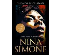 Shonda Buchanan The Lost Songs of Nina Simone (Tascabile)