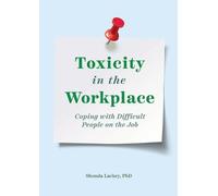 Shonda Lackey Toxicity in the Workplace (Tascabile)